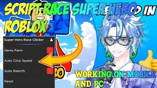 NEW SCRIPT ROBLOX SUPER HERO RACE CLICKER WORKING ON MOBILE