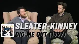 At The Music: Record Club - Sleater-Kinney 'Dig Me Out' | Poncho