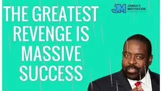 THE GREATEST REVENGE IS MASSIVE SUCCESS. by LES BROWN #LESBROWN