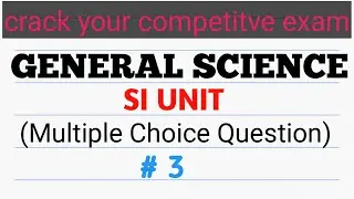 SI Unit mcq||General Science Question Quiz( PART 3)||Gk Question and Answer