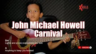 John Michael Howell - Carnival Guitar Chords Cover
