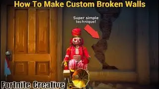 How To Make Simple, Custom, Broken Walls | Fortnite Creative