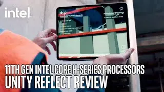 Intel x Unity: 11th Gen Intel Core H-series Processors and Unity Reflect Review | Intel Technology