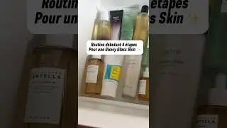 Routine d&eacute;butant pour une Glowy Glass Skin ✨#glowskin #glowyglassskin #glassskin  #yoonah #kbeauty