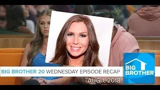 BB20 Wed 8/1 Recap with Audrey Middleton