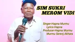 SIM SUKRI MEROM VIDI NEW SANTALI STUDIO VERSION #HAPNA MURMU2025