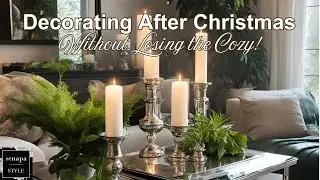 Decorating After Christmas - Cozy Winter Decorating Ideas #repurposingholidaydecorations #winter