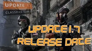 The Division Patch / Update 1.7 Release Date (August 15!)