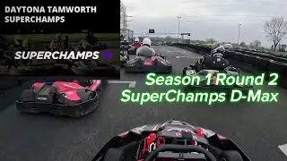 Daytona Tamworth SuperChamps Round 2 - Start of a New Championship!