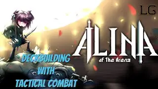 New Roguelite Deckbuilder With Tactical Combat - Let's Play Alina Of The Arena Ep 1