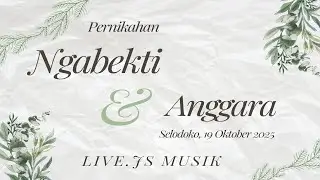 LIVE. MAHARDIKA II PERNIKAHAN II NGABEKTI & ANGGARA II SELODOKO, 19 OKTOBER 2025