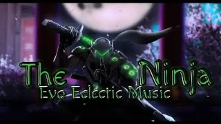 The Ninja | Evo Eclectic Music