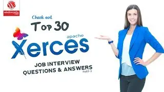 Xerces Interview Questions and Answers 2019 Part-3 | Xerces | Wisdom IT Services