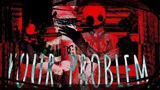 {unofficial} YOUR.PROBLEM [jx1dx1 & IHasAFaceLULZ/Aubree LMS visualizer]