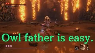 Easy win against the owl father in Sekiro