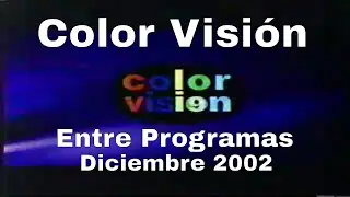 TV Dominicana : Color Vision Entre Programas (Diciembre 2002)