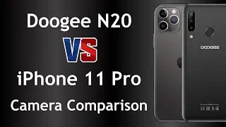 Doogee N20 vs iPhone 11 Pro Camera Comparison (photo & video)