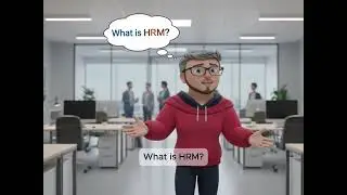 What is Human Resource Management (HRM)? Part-1