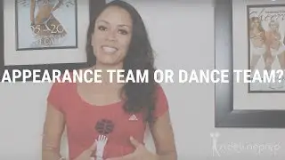 Appearance Team or Dance Team?