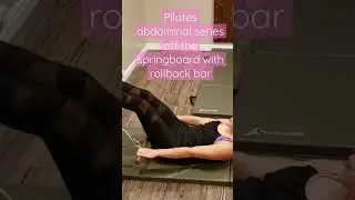 pilates abdominal series off the springboard (with rollback bar)