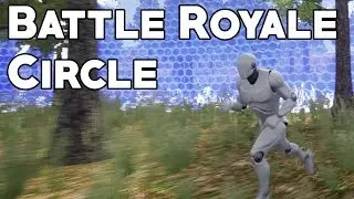 Учебник UE4: Battle Royale Circle (Fortnite, PUBG, ARK) (по запросу)