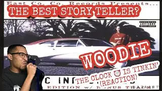 WOODIE - THE CLOCK IS TICKING “REACTION”