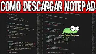 Como Descargar Notepad++ Gratis En Espa&ntilde;ol  | ULTIMA VERSI&Oacute;N | ACTUALIZADO