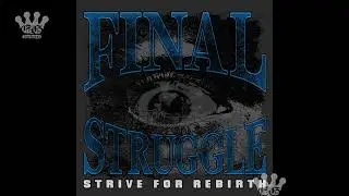 [EGxHC] Final Struggle - Strive for rebirth - 2024 (Full EP)