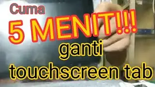 Cara Ganti Touchscreen ADVAN TAB