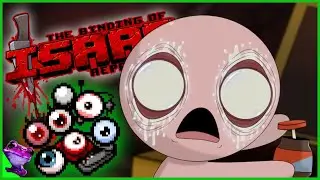 Sticking Everything Into My Eyes for... Fun I guess? | TBOI Repentance