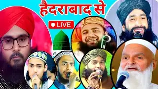 🔴 Live Jalsa haydrabad।। Chand Miya Qadri, Mufti Hammad Raza Rafiq Alam Khanna Puri