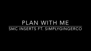 Plan With Me // SMC Inserts // ft. SimplyGingerCo