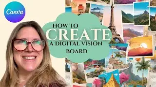 CREATE Your Dream Digital TRAVEL Vision Board with Canva!