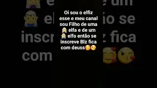 Oi tudo Bem sou o Elfizz #shorts#elfizz#