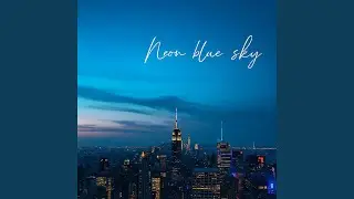 Neon Blue Sky