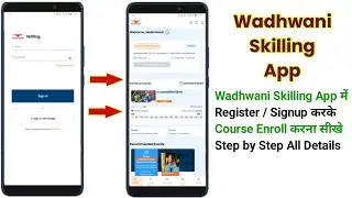 Wadhwani Skilling App me Signup Kaise Kare | How to Register and Enroll in Wadhwani Skilling App 