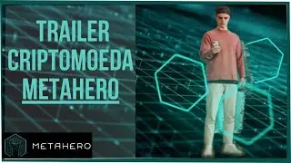 TRAILER CRIPTMOEDA METAHERO SCANNER