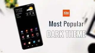 Most Popular MIUI Dark Theme Eever