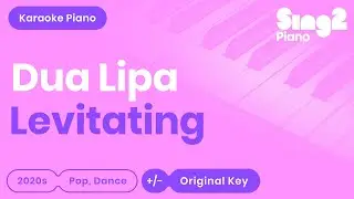 Dua Lipa - Levitating (Piano Karaoke)