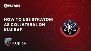 How to use stkATOM as collateral on Kujira | Tutorials