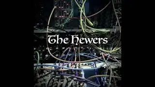 Daughter of Voice - The Hewers
