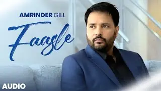 Faasle | Faasle Na Paine Kade | Amrinder Gill | Neeru Bajwa |Jassie Gill | Latest Punjabi Songs 2026