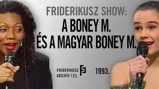 FRIDERIKUSZ SHOW:AZ IGAZI BONEY M. ÉS A MAGYAR, 1993. /// Friderikusz Archív 123.