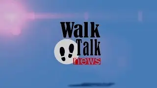 Walk Talk News Show - Season 3 Episode 1