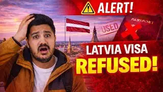 Latvia Tourist Visa Refusal Reasons | Visa Reject Kyun Hota Hai?