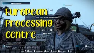 Watch Dogs Legion Photograph European Processing Centre - Online Mode Influence