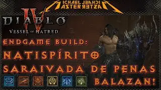 Diablo IV Endgame Build: Natispírito - Saraivada de Penas (Balazan)!