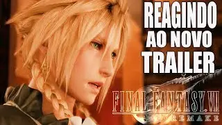 Fazendo REACT do novo Trailer de Final Fantasy 7 Remake - SHINU MADE GAMES