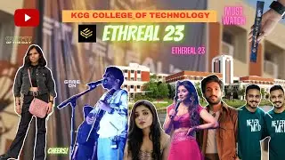 College 365 Day   Ethreal 2K23   Highlights   KCG College of Technology   Made with Clipchamp