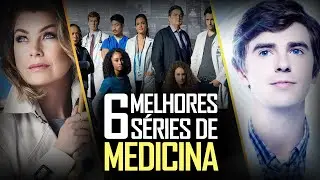 6 MELHORES SÉRIES DE MEDICINA